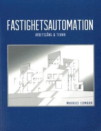 Markus Edmark - Fastighetsautomation, Häftad