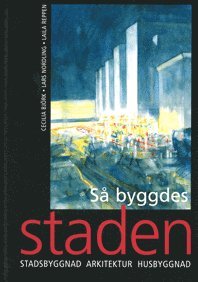 S byggdes staden