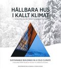 Hllbara hus i kallt klimat / Sustainable buildings in a cold climate