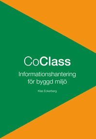 Boken om CoClass : informationshantering fr byggd milj