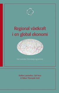 e-Bok Regional växtkraft i en global ekonomi  det svenska Vinnväxtprogrammet