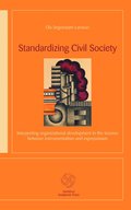 Standardizing civil society : interpreting organizational development in the tension between instrumentalism and expressivism
