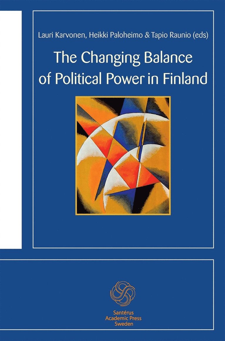 Guy-Erik Isaksson, Vesa Koskimaa, Maija Mattila - The Changing Balance of Political Power in Finland, E-bok