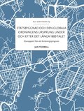 Statsbyggnad och den globala ordningens ursprung