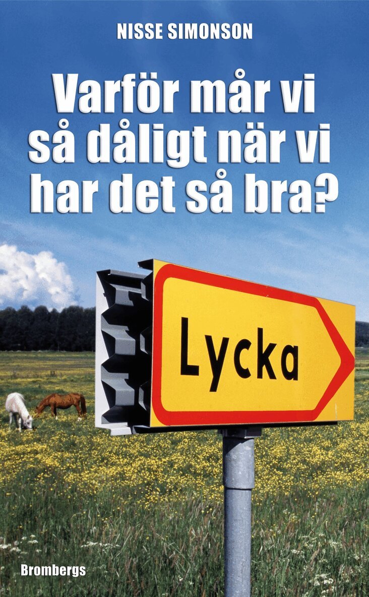 Nisse Simonson - Varför mår vi så dåligt när vi har det så bra?, E-bok