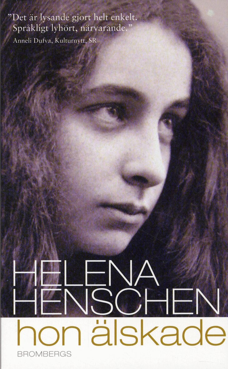 Helena Henschen - Hon älskade, E-bok
