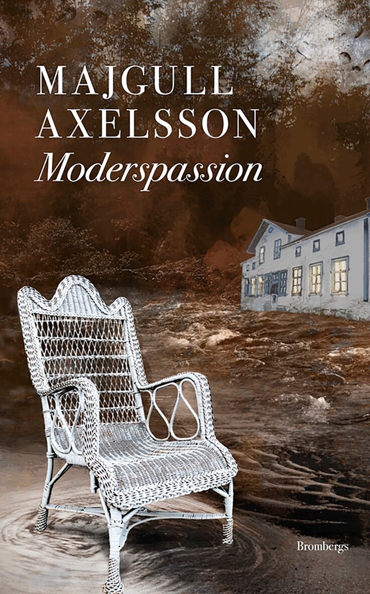 Majgull Axelsson - Moderspassion, E-bok