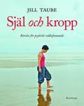 Sj�l och kropp : r�relse f�r psykiskt v�lbefinnande