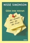 Glöm inte minnet : du minns mer än du tror