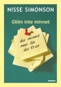 Glm inte minnet : du minns mer n du tror