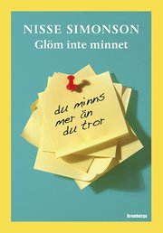 Glöm inte minnet : du minns mer än du tror