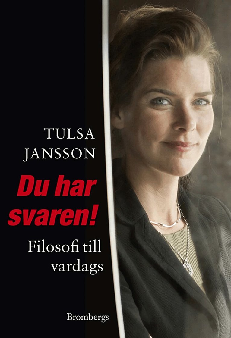 Tulsa Jansson - Du har svaren! : filosofi till vardags, E-bok