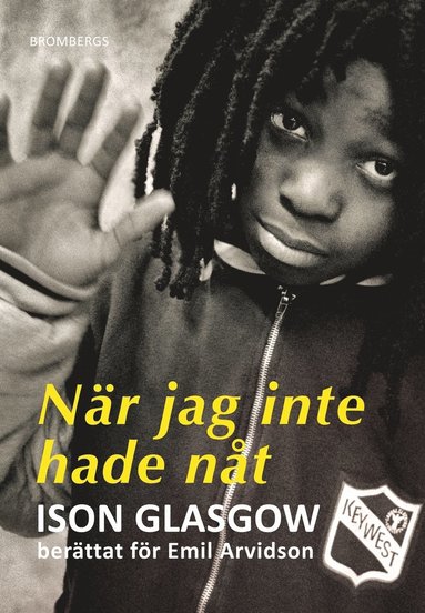 Ison Glasgow, Emil Arvidson - När jag inte hade nåt, Pocket