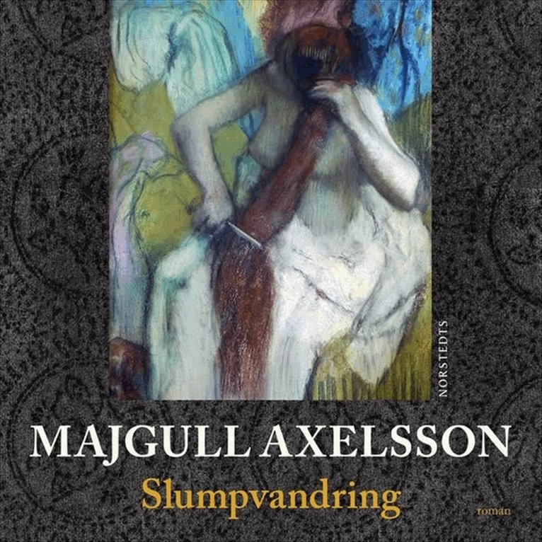 Majgull Axelsson - Slumpvandring, E-bok