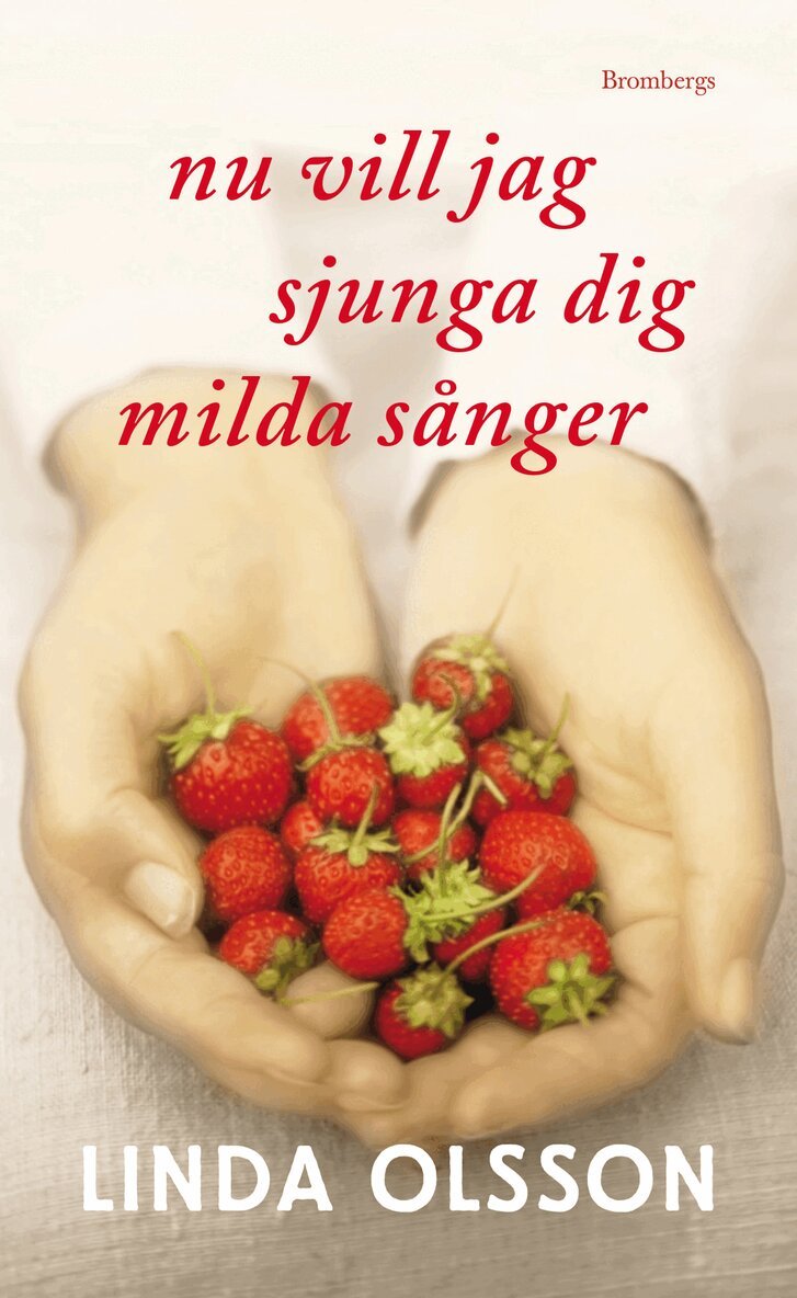 Linda Olsson - Nu vill jag sjunga dig milda sånger, E-bok