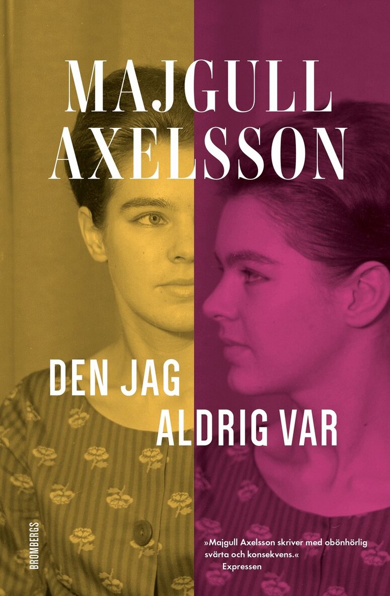 Majgull Axelsson - Den jag aldrig var, E-bok