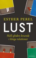 Lust : hll glden levande i lnga relationer