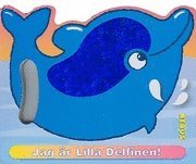 e-Bok Jag är Lilla Delfinen!