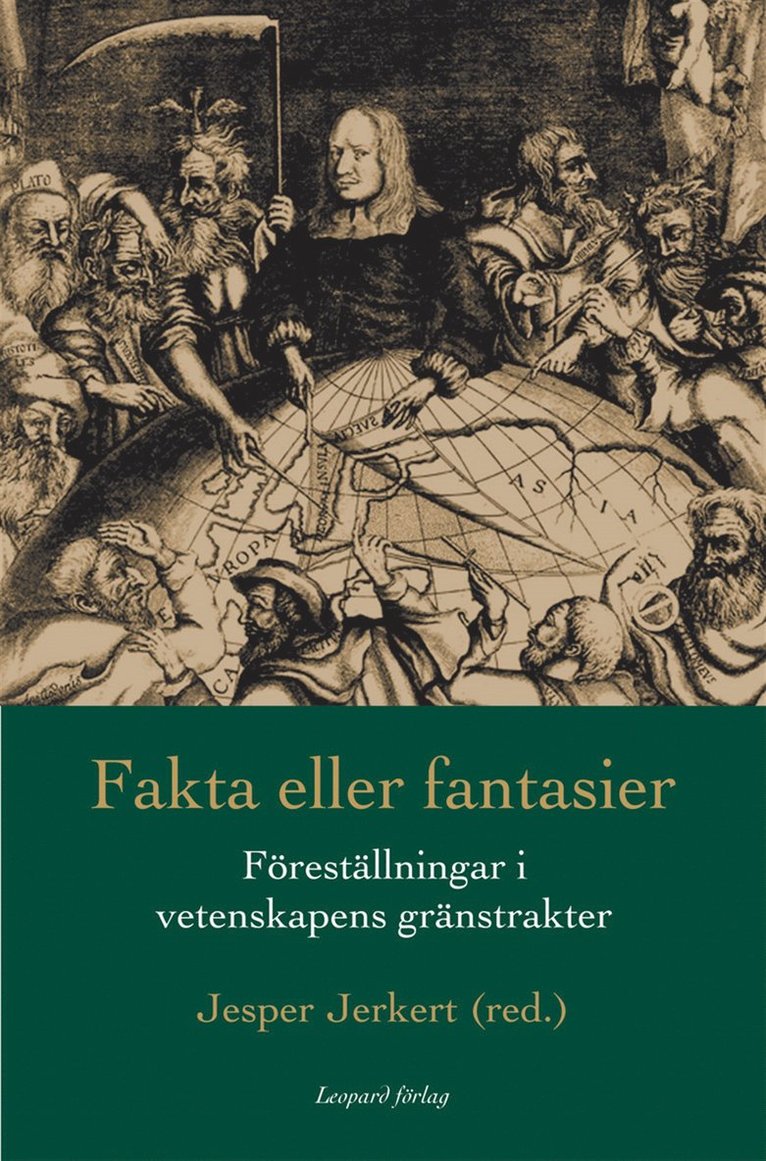 Jesper Jerkert (red) - Fakta eller fantasier:  föreställningar i vetenskapens gränstrakter, E-bok