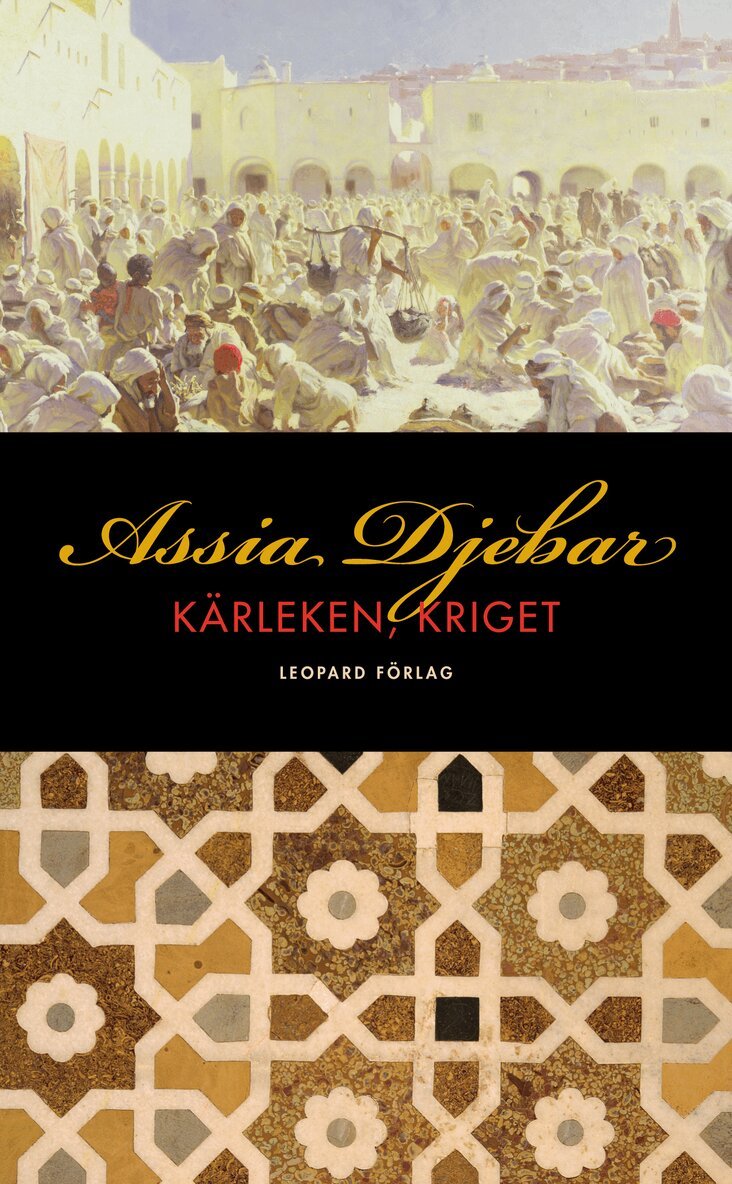 Assia Djebar - Kärleken, kriget, Pocket