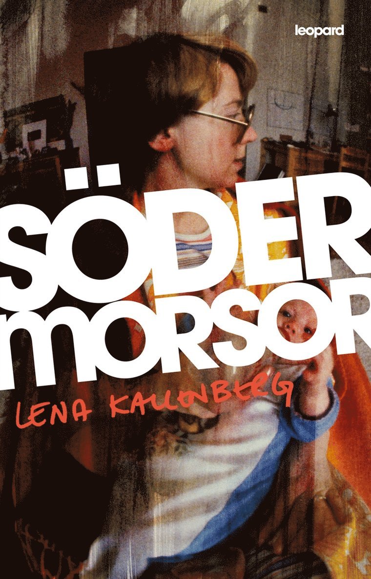 Lena Kallenberg - Södermorsor, E-bok