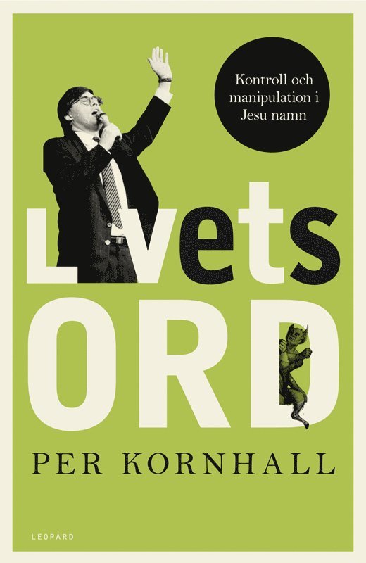 Per Kornhall - Livets ord : kontroll och manipulation i Jesu namn, E-bok