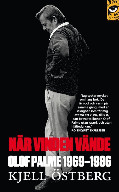 Kjell Östberg - När vinden vände : Olof Palme 1969-1986, E-bok