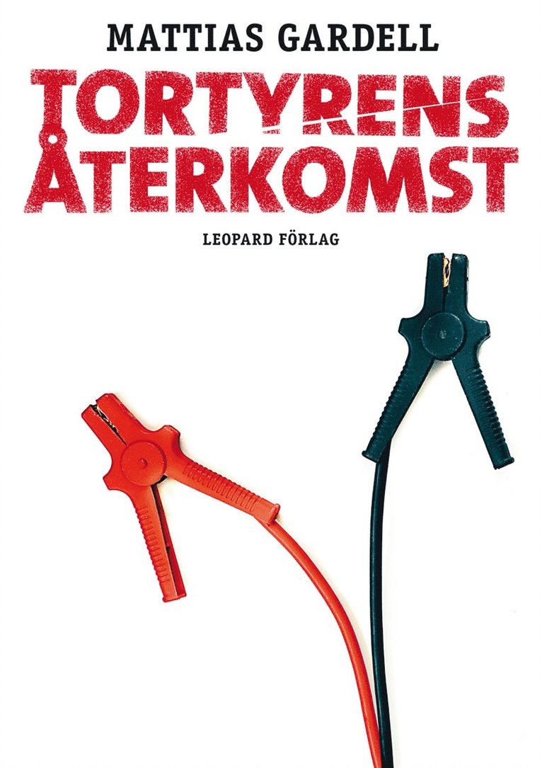 Mattias Gardell - Tortyrens återkomst, E-bok