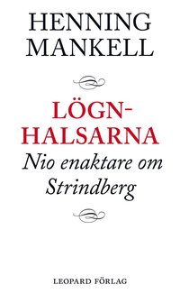 e-Bok Lögnhalsarna  nio enaktare om Strindberg