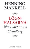 Lgnhalsarna : nio enaktare om Strindberg