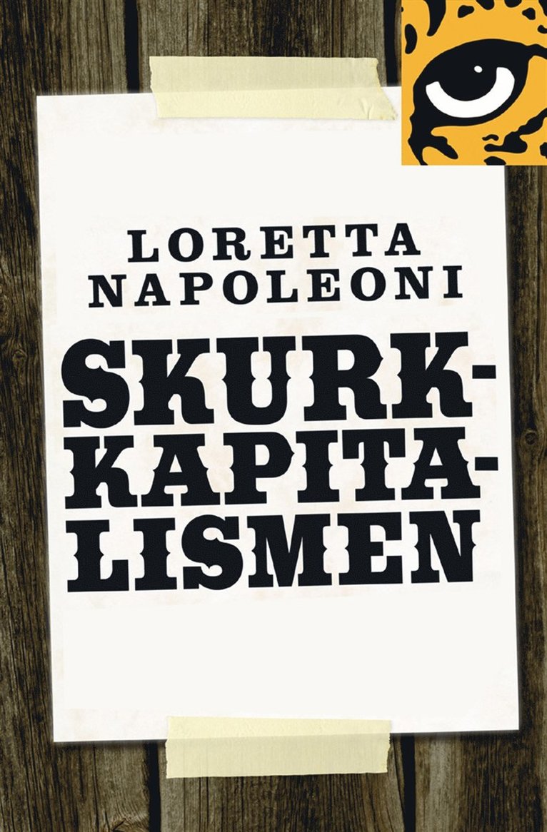 Loretta Napoleoni - Skurkkapitalismen : hur bedragare, hallickar och maffiakungar påverkar världsekonomin, E-bok