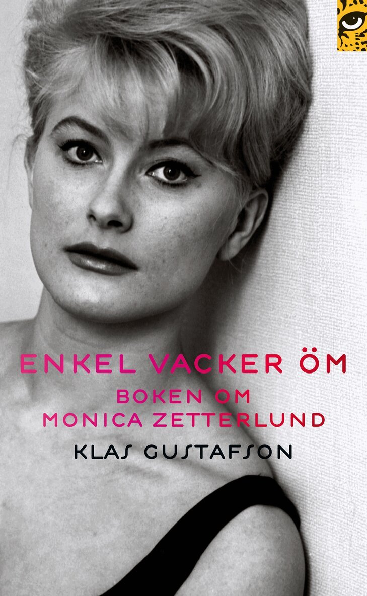 Klas Gustafson - Enkel, vacker, öm : boken om Monica Zetterlund, Pocket