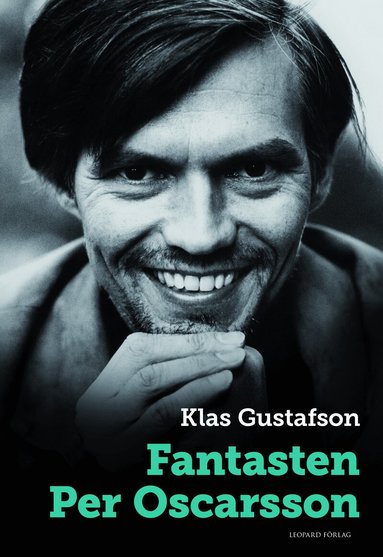 Klas Gustafson - Fantasten Per Oscarsson, Inbunden