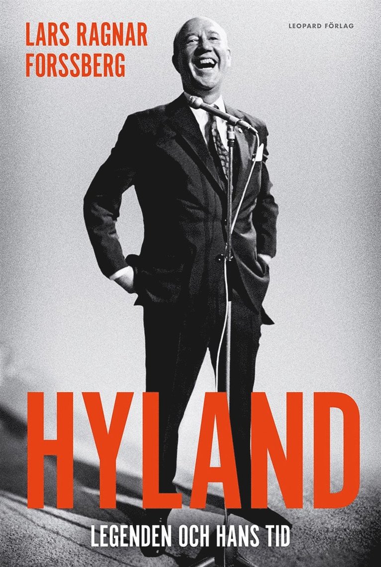 Lars Ragnar Forssberg - Hyland - Legenden och hans tid, E-bok