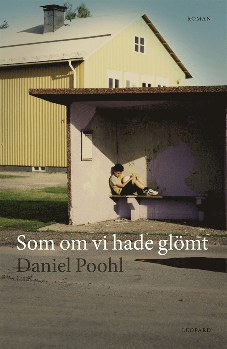 Daniel Poohl - Som om vi hade glömt, E-bok