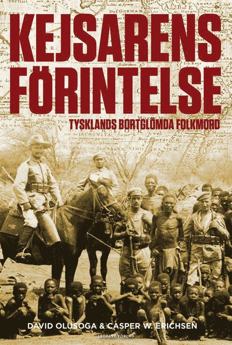 David Olusoga, Casper W. Erichsen - Kejsarens förintelse, E-bok