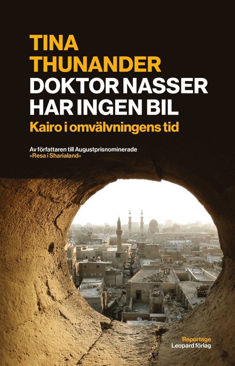 Tina Thunander - Doktor Nasser har ingen bil : Kairo i omvälvningens tid, E-bok