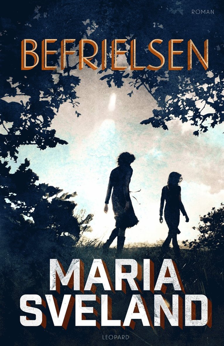 Maria Sveland - Befrielsen, E-bok