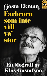 e-Bok Gösta Ekman farbrorn som inte vill va  stor <br />                        E bok