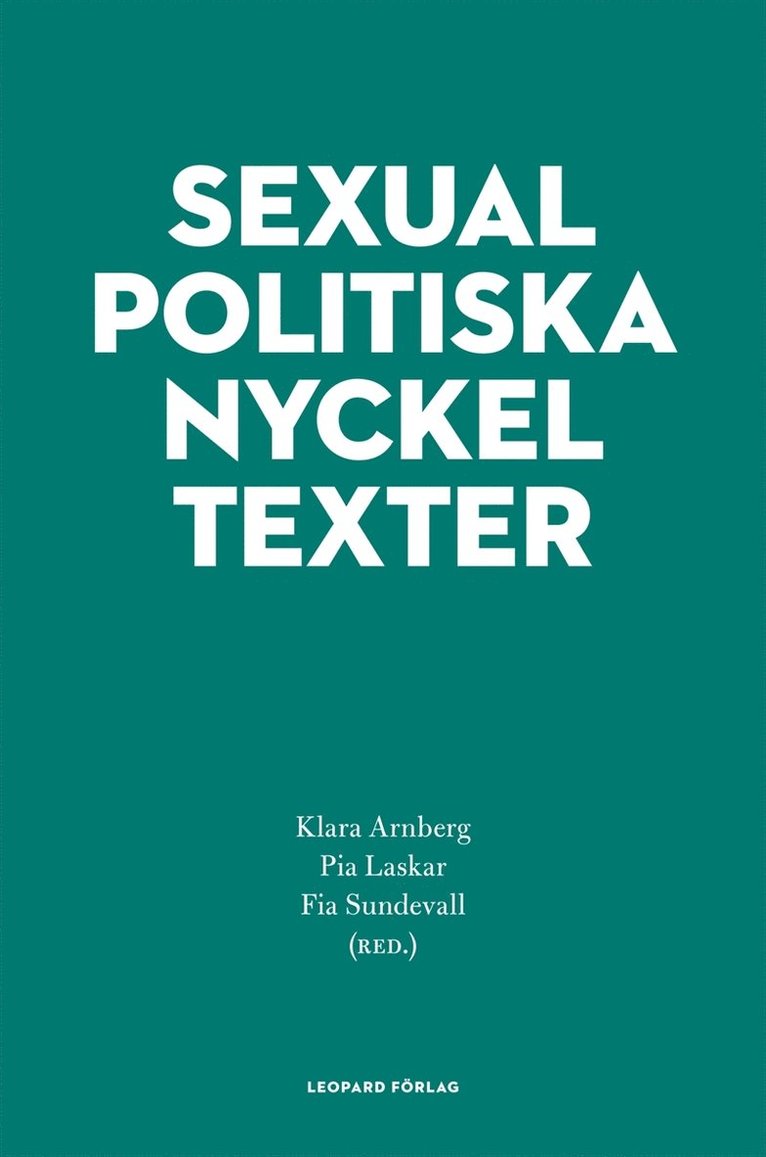 Pia Laskar, Klara Arnberg, Fia Sundevall - Sexualpolitiska nyckeltexter, E-bok