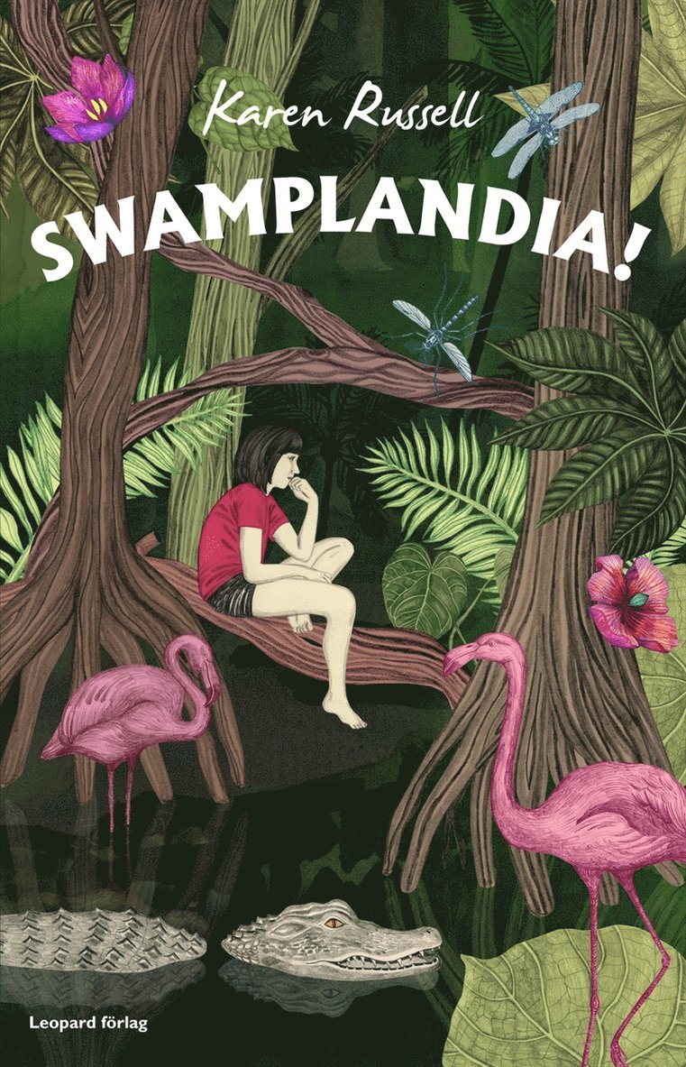Karen Russell - Swamplandia!, E-bok