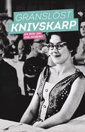 Grnslst knivskarp : en bok om Eva Moberg