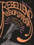 Rebellens nybörjarbok : konsten att låta tillsammans