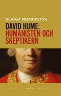 David Hume. Humanisten och skeptikern