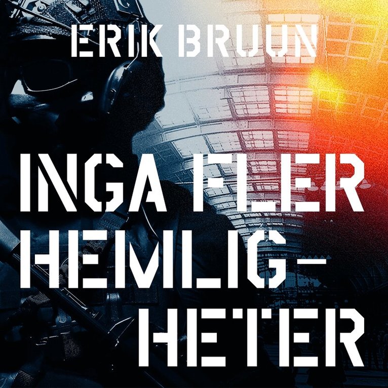 Erik Bruun - Inga fler hemligheter, Ljudbok