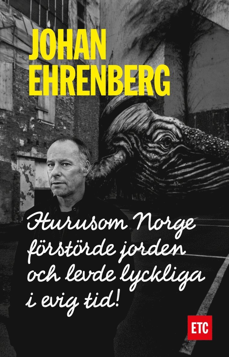 Johan Ehrenberg - Hurusom Norge förstörde jorden och levde lyckliga i evig tid!, Ljudbok