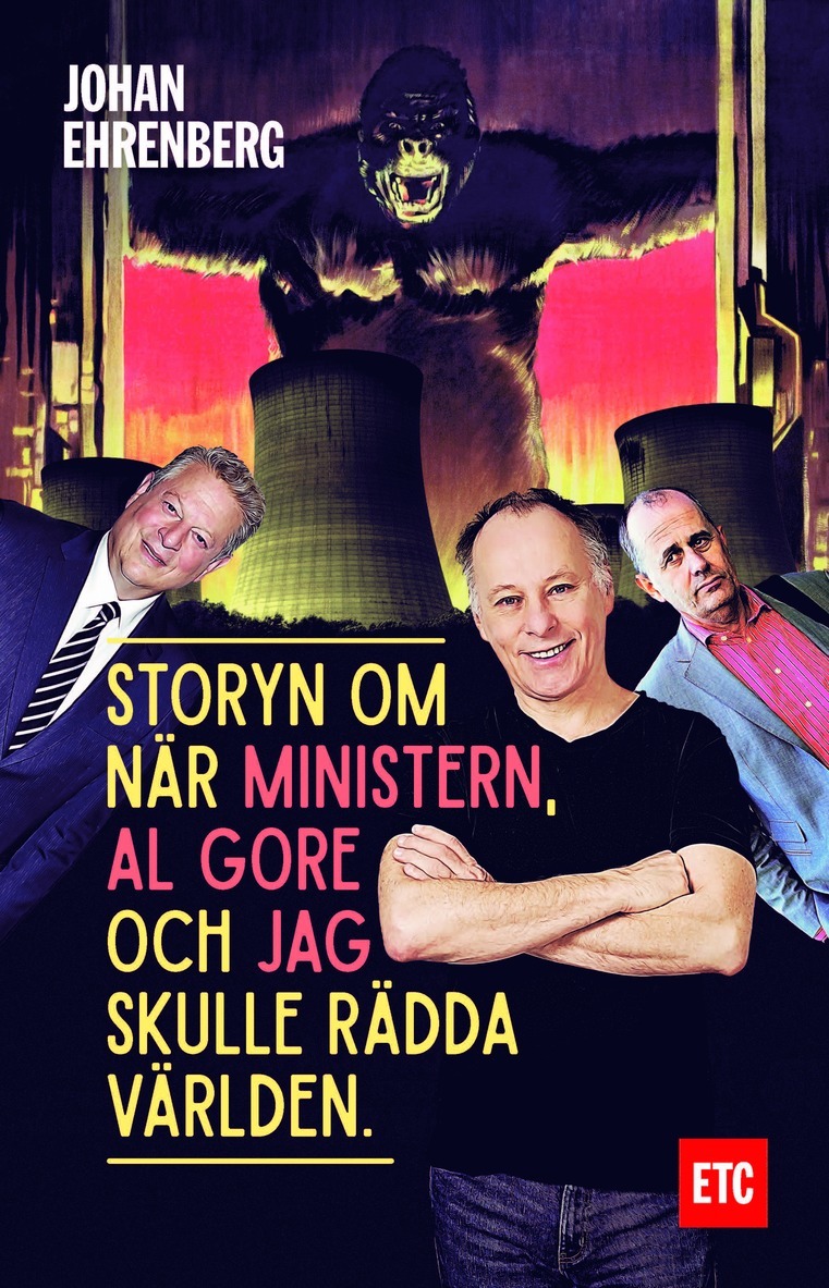 Johan Ehrenberg - Storyn om när ministern, Al Gore och jag skulle rädda världen, Ljudbok
