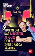 Storyn om nr ministern, Al Gore och jag skulle rdda vrlden