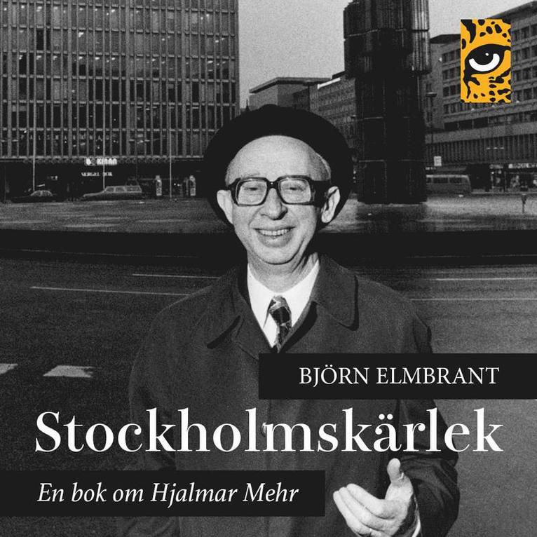 Björn Elmbrant - Stockholmskärlek - en bok om Hjalmar Mehr, Ljudbok