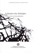 I skandet efter delaktighet : praktik, aktrer och kulturmiljarbete